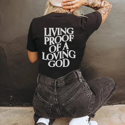 "Living Proof Of A Loving God" Cotton T-Shirt